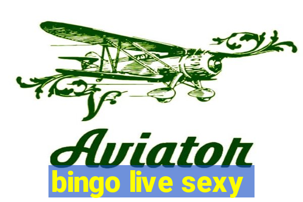 bingo live sexy